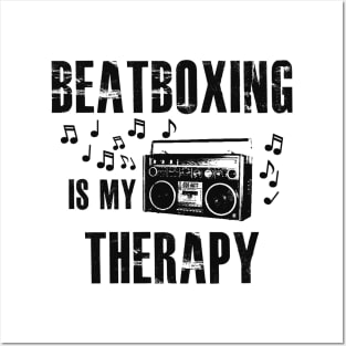 Beatboxing is my therapy Posters and Art